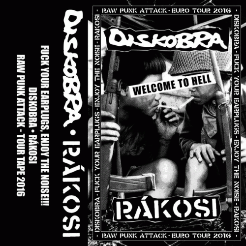 Diskobra : Welcome to Hell Tour Tape - 2016